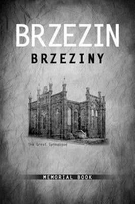 Brzezin Memorial Book by Bussgang, Fay Vogel
