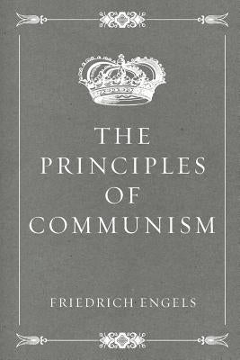 The Principles of Communism Createspace Independent Publishing Platform