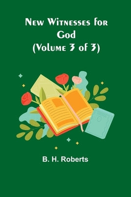 New Witnesses for God (Volume 3 of 3) Paperback Alpha Edition