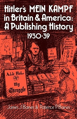 Hitler's Mein Kampf in Britain and America: A Publishing History 1930-39 Paperback Cambridge University Press