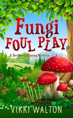 Fungi Foul Play Paperback Morewellson, Ltd