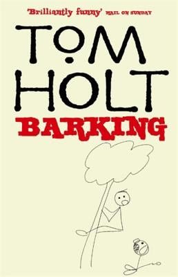 Barking by Holt, Tom