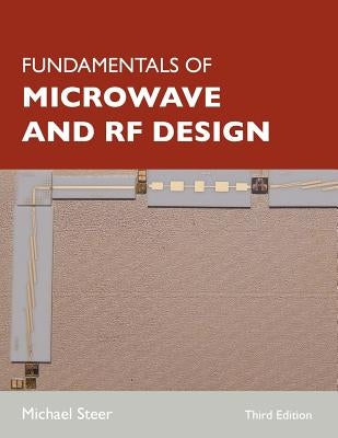 Fundamentals of Microwave and RF Design Paperback NC State University