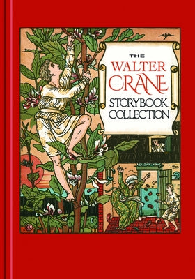 The Walter Crane Storybook Collection by Crane, Walter