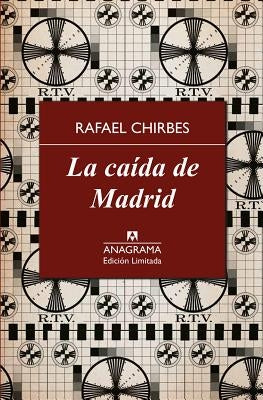 La Caida de Madrid by Chirbes, Rafael