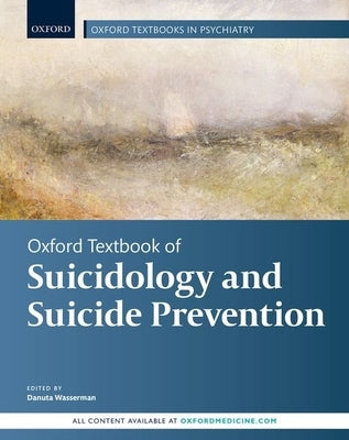 Oxford Textbook of Suicidology and Suicide Prevention by Wasserman, Danuta