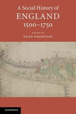 Paperback of A Social History of England 1500-1750 by Cambridge University Press, showing the cover with historical illustrations.