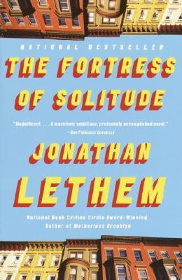 The Fortress of Solitude by Lethem, Jonathan