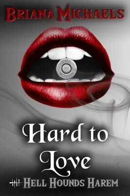 Hard to Love Paperback Independently Published