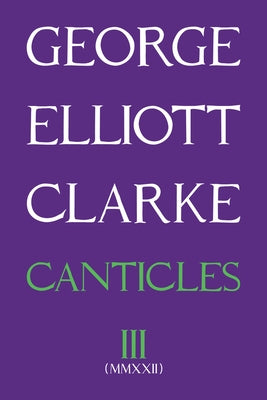 Canticles III (MMXXII): Volume 298 Paperback Guernica Editions