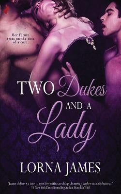 Two Dukes and a Lady Paperback Createspace Independent Publishing Platform