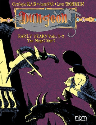 Dungeon: Early Years Vols. 1-2: The Night Shirt by Trondheim, Lewis