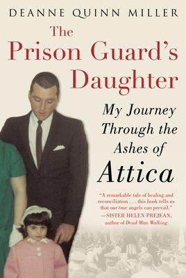 The Prison Guard's Daughter: My Journey Through the Ashes of Attica Paperback Diversion Books