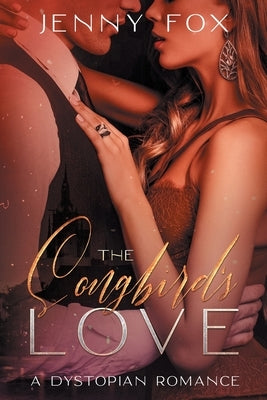 The Songbird's Love Paperback Jenny Fox