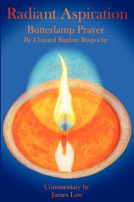 Radiant Aspiration - The Butterlamp Prayer Paperback Simply Being