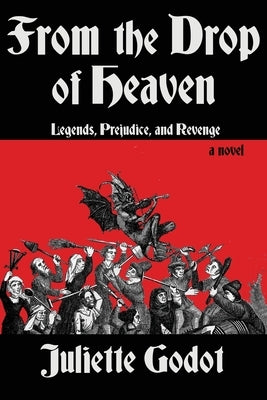 From the Drop of Heaven: Legends, Prejudice, and Revenge Paperback Brown Posey Press