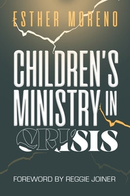 Children's Ministry in Crisis Paperback Xlibris Us