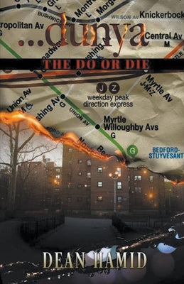 Dunya! The Do or Die by Hamid, Dean