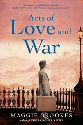 Acts of Love and War by Brookes, Maggie