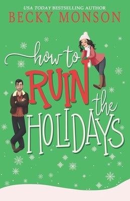 How to Ruin the Holidays Paperback Independently Published
