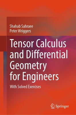 Tensor Calculus and Differential Geometry for Engineers: With Solved Exercises by Sahraee, Shahab