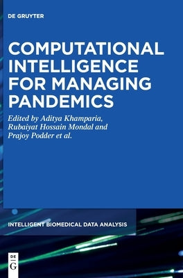 Computational Intelligence for Managing Pandemics by Khamparia, Aditya