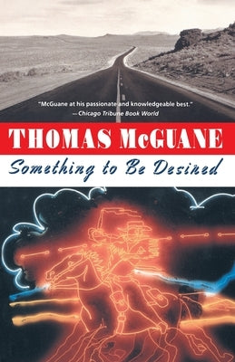 Something to Be Desired by McGuane, Thomas