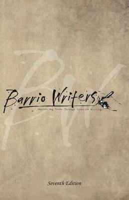 Barrio Writers 7th Edition by Garcia, Sarah Rafael