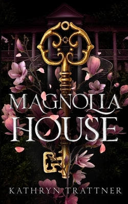 Magnolia House Paperback Kathryn Trattner