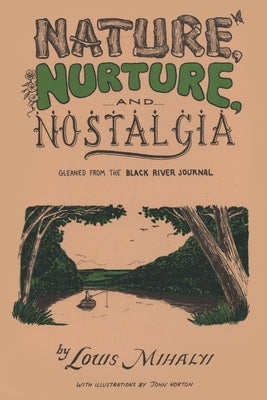 Nature, Nurture, and Nostalgia Paperback North Country Books