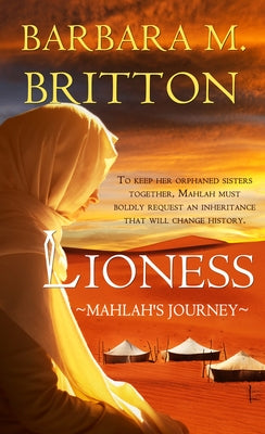 Lioness: Mahlah's Journey Paperback Pelican Ventures, LLC