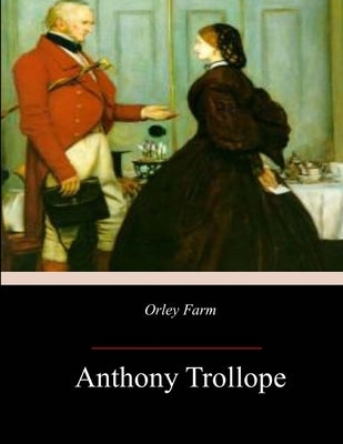 Orley Farm Paperback Createspace Independent Publishing Platform