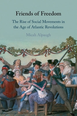 Friends of Freedom paperback by Cambridge University Press, featuring a cover image with book title and design elements.