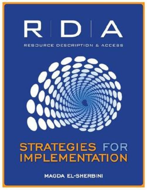 RDA: Strategies for Implementation Paperback ALA Editions