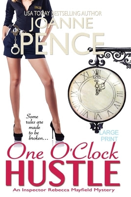 One O'Clock Hustle [Large Print]: An Inspector Rebecca Mayfield Mystery Paperback Quail Hill Publishing