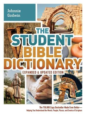 The Student Bible Dictionary Barbour Publishing