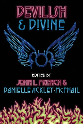 Devilish & Divine by French, John L.