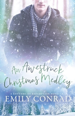An Awestruck Christmas Medley: A Contemporary Christian Romance Novella Paperback Hope Anchor LLC