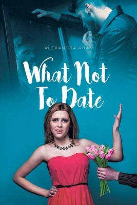 What Not To Date Paperback Fulton Books