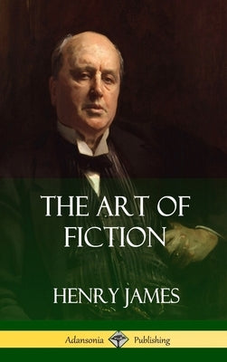 The Art of Fiction (Hardcover) by James, Henry