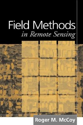 Field Methods in Remote Sensing Paperback Guilford Publications