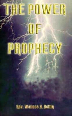 The Power of Prophecy Paperback McDougal Publishing Company