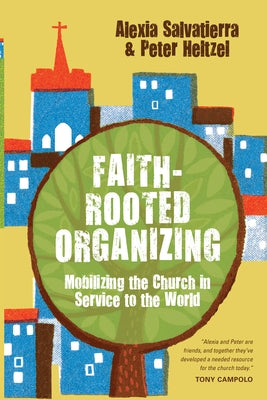 Paperback of Faith-Rooted Organizing book by IVP Books showing the front cover with title and author details.