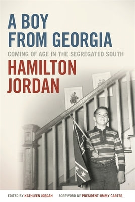 A Boy from Georgia: Coming of Age in the Segregated South by Jordan, Kathleen