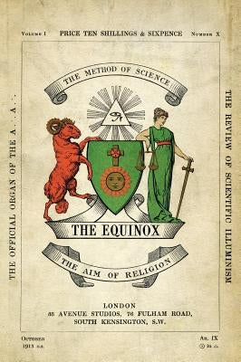 The Equinox: Keep Silence Edition, Vol. 1, No. 10 by Crowley, Aleister