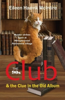 The 90s Club & the Clue in the Old Album Paperback Amanita Books