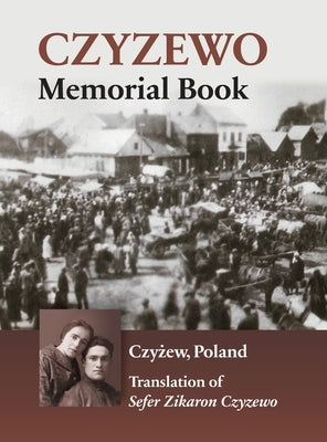 Czyzewo Memorial Book by Kanc, Shimon