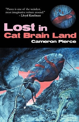 Lost in Cat Brain Land Paperback Eraserhead Press
