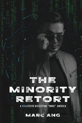 The Minority Retort: A MAGAfesto Dissecting Woke America Paperback Trilogy Christian Publishing