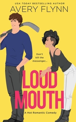 Loud Mouth by Flynn, Avery